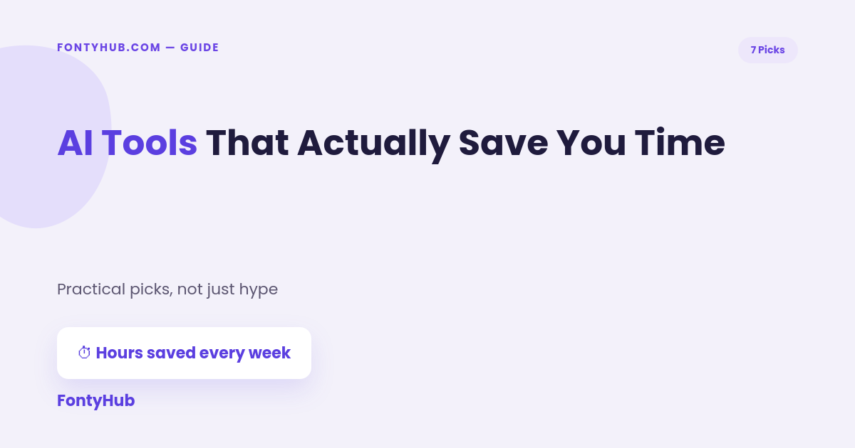 AI tools that actually save you time 2026