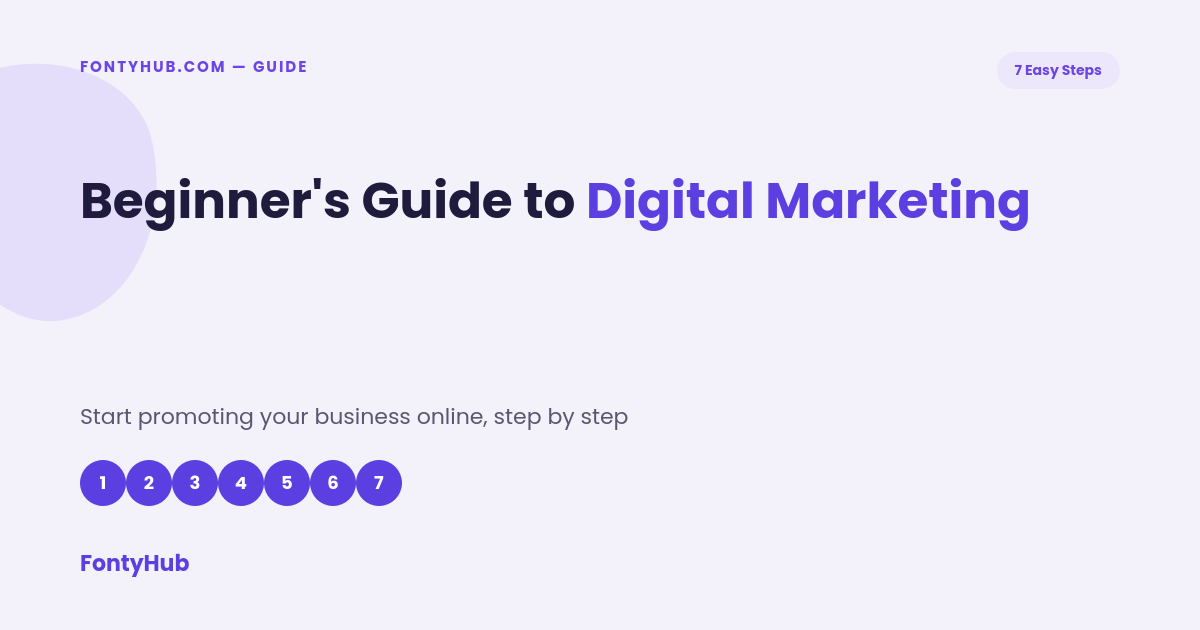 beginner's guide to digital marketing 7 steps