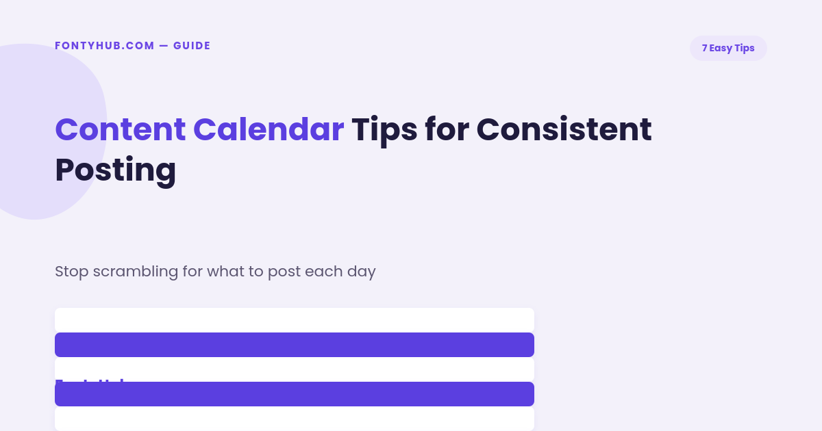 Content Calendar Tips for Consistent Posting: 7 Easy Ideas 1 content calendar tips for consistent posting example