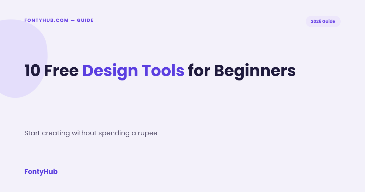 free design tools for beginners 2026 guide